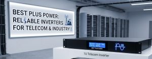 High-Efficiency Inverters for Telecom & Industrial Power Solutions A Complete Guide